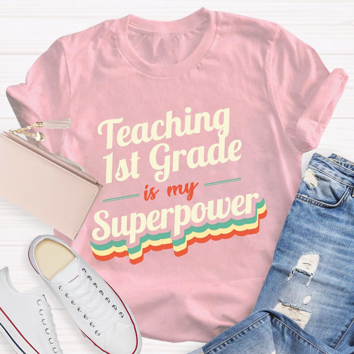 Personalized Teaching 1st Grade Is My Superpower  Teacher Shirt