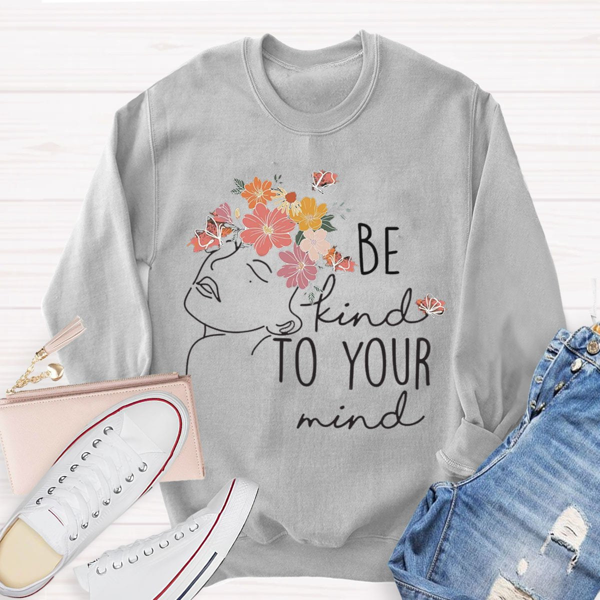 Be Kind To Your Mind Mental Health Sweatshirt