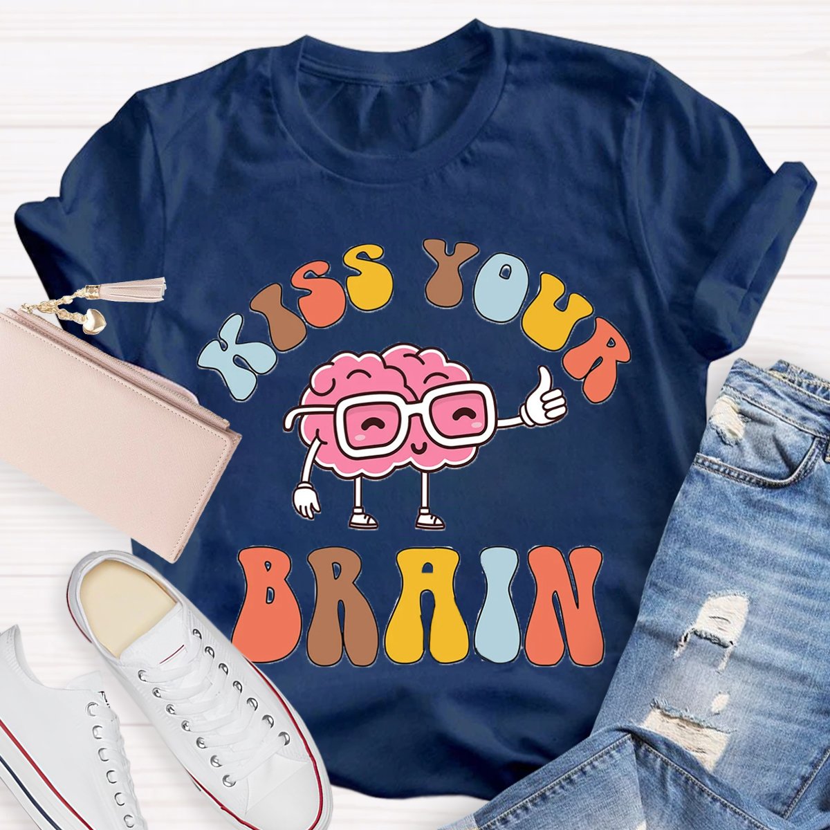 Kiss Your Brain Teacher Shirt