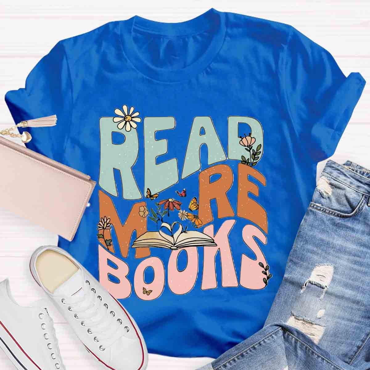 Read More Books Teacher T-Shirt