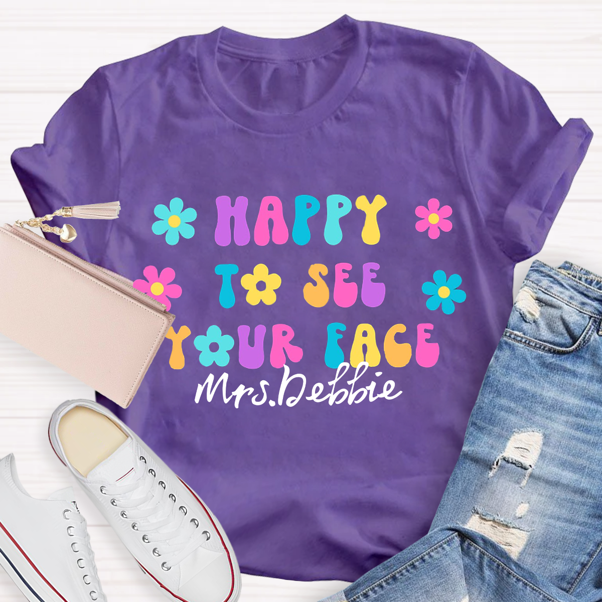 Personalized Your name Happy To See You T-shirt