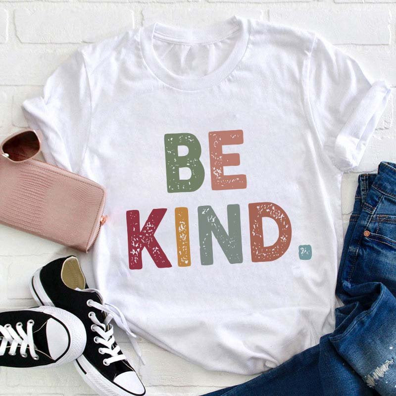 Be Kind Teacher T-Shirt