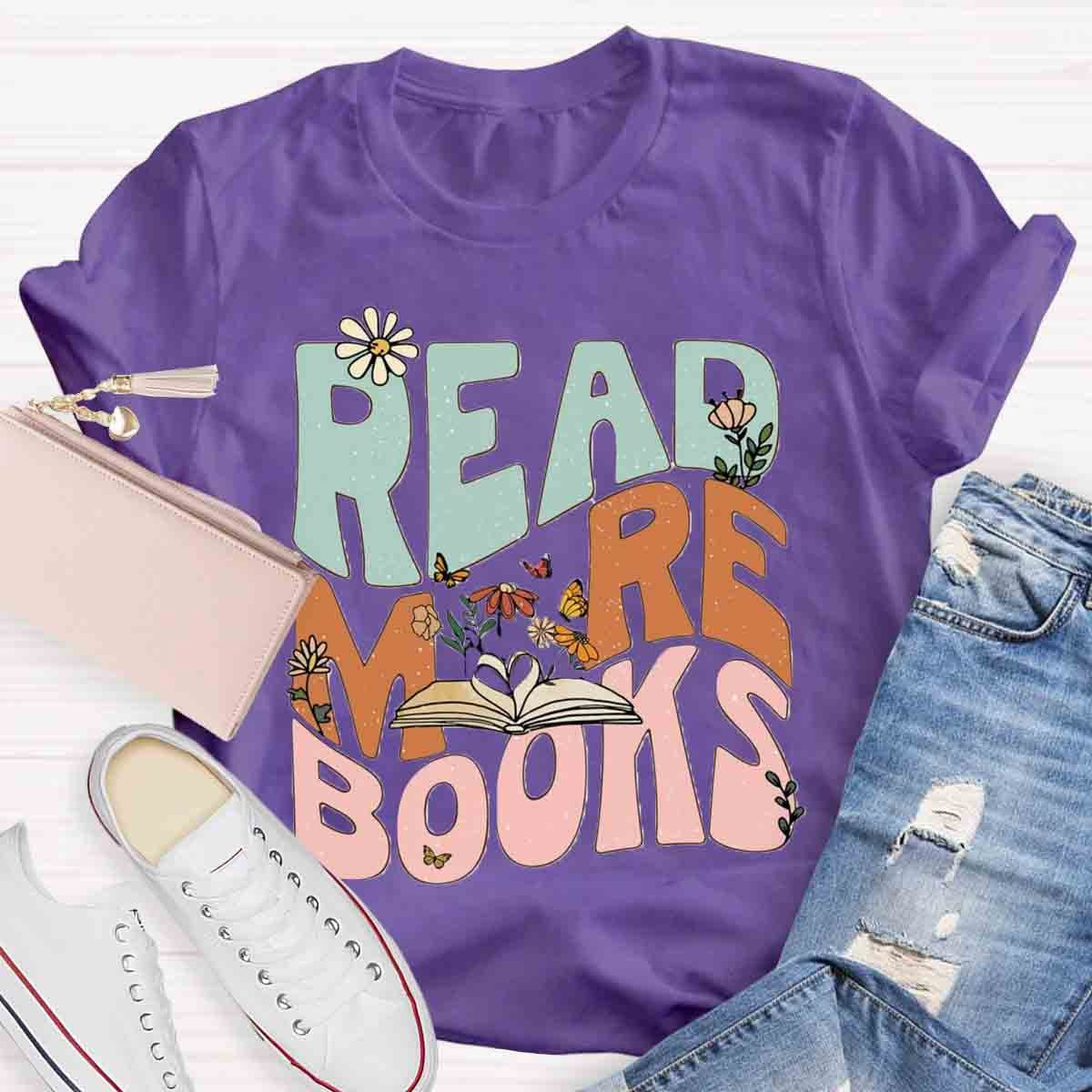 Read More Books Teacher T-Shirt