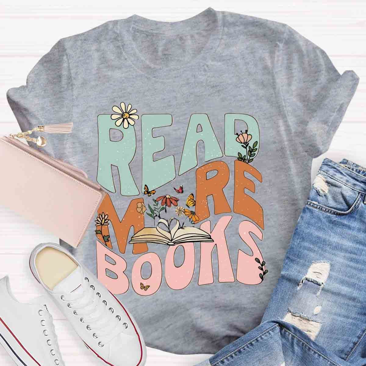 Read More Books Teacher T-Shirt