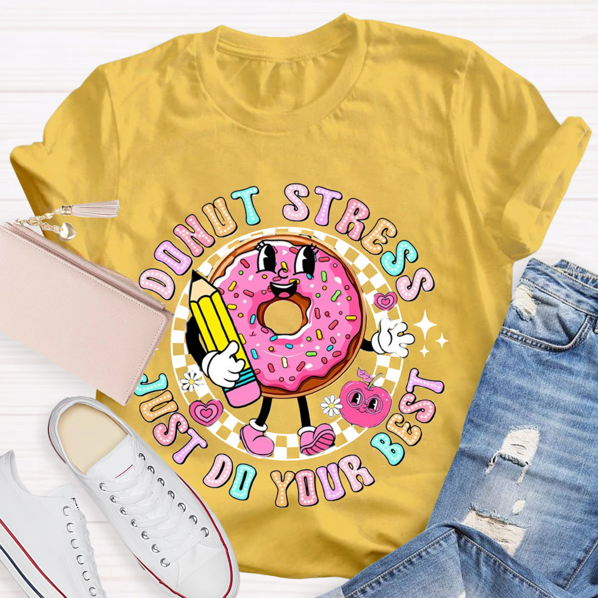 Donut Stress Just Do Your Best Teacher T-Shirt