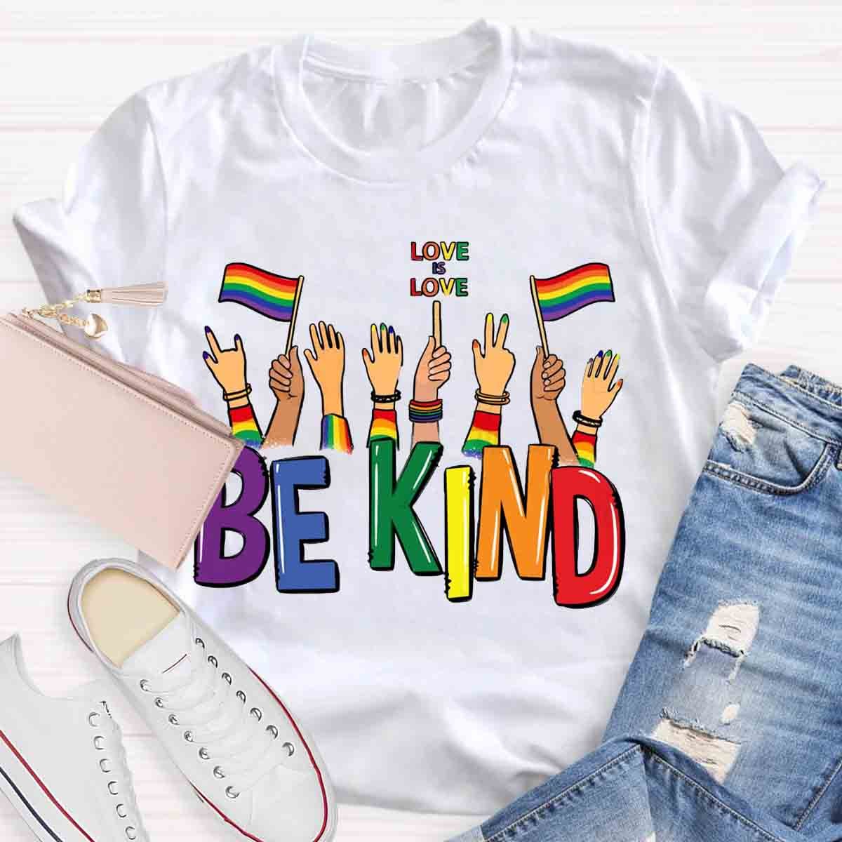 Be kind love is love T-Shirt