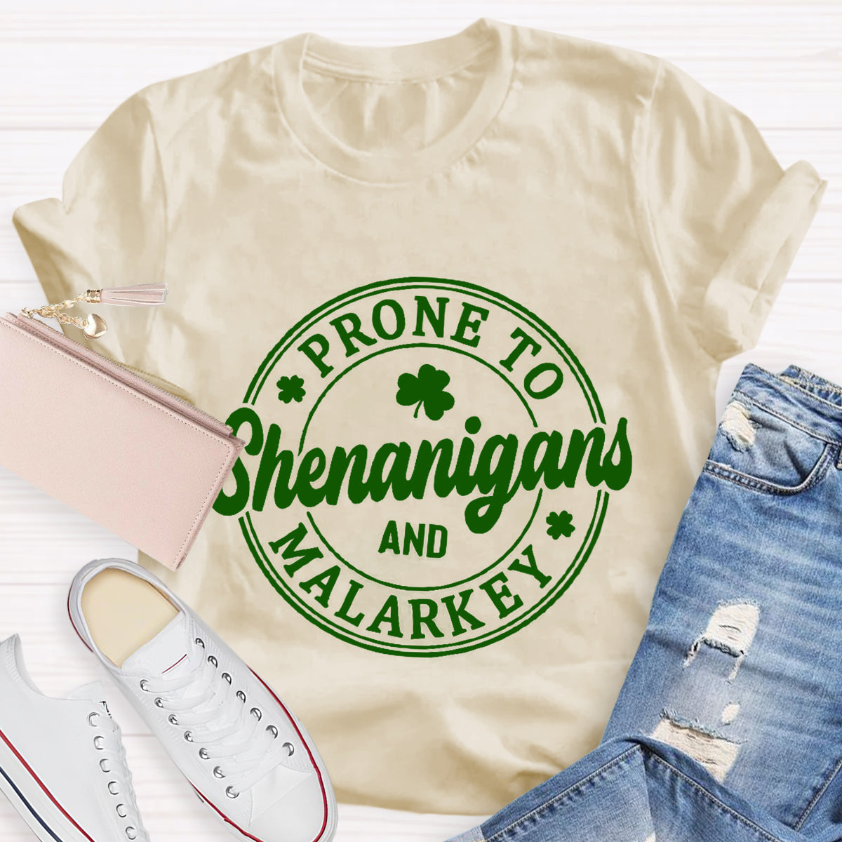 Prone To Shenanigans And Malarkey T-Shirt