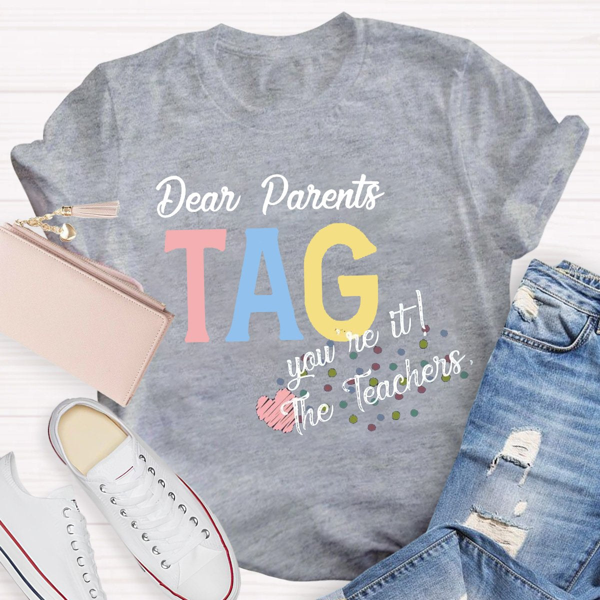 Personalized Dear Parents You're It Teacher Shirt