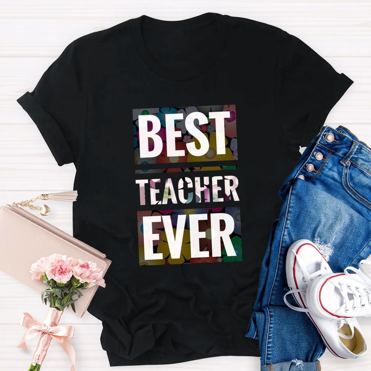 Best Teacher Ever Teacher Shirt