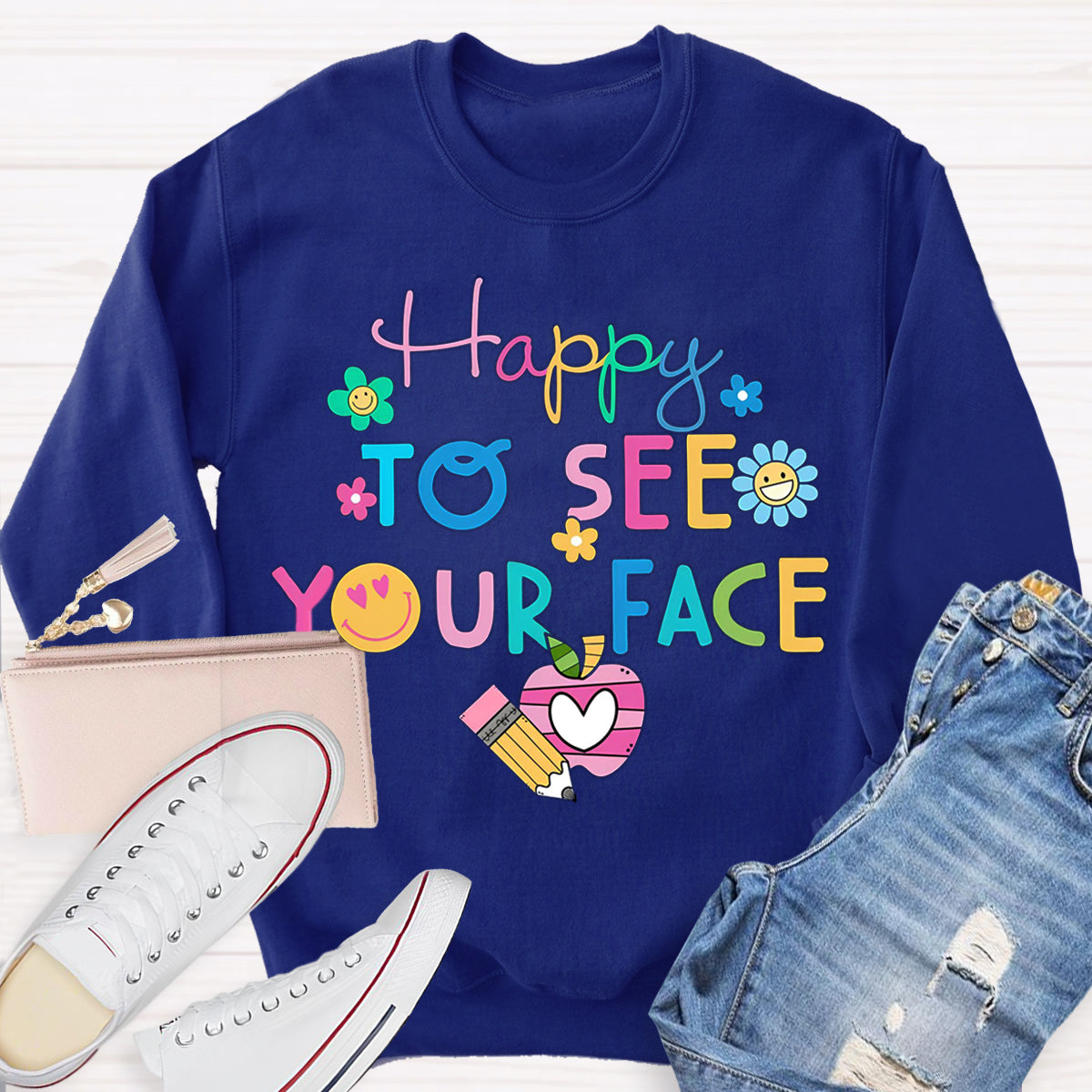 Back To School Happy To See Your Face Sweatshirt