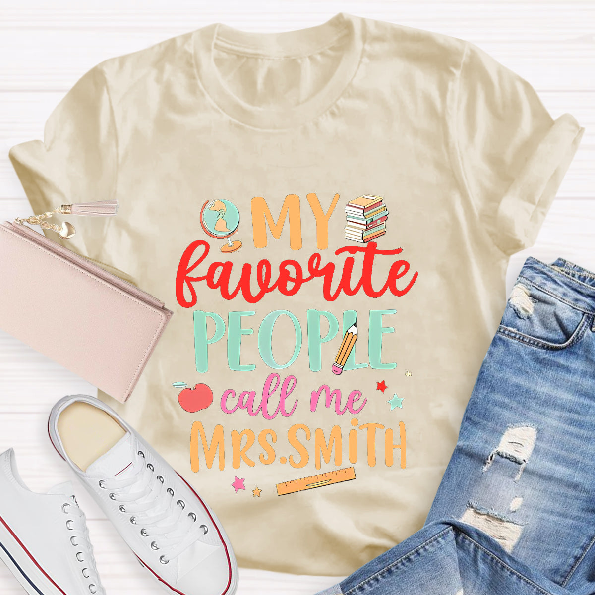 Personalized Name My Favorite People Call Me Mrs. Smith T-shier