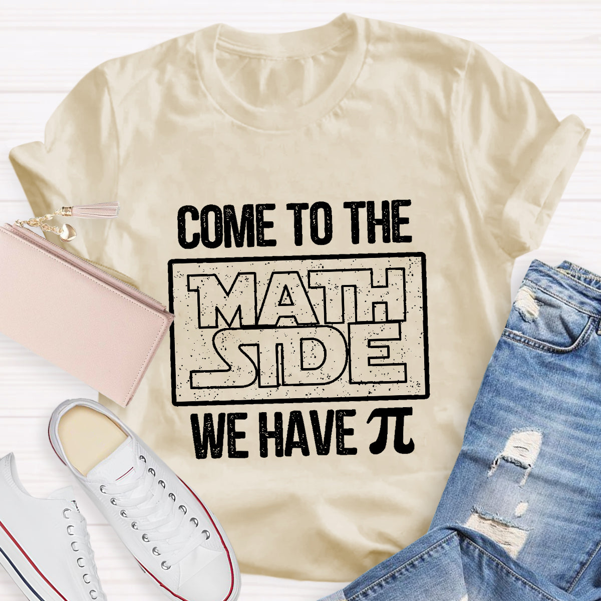 Come To The Math Side We Have Pi Math Teacher T-Shirt