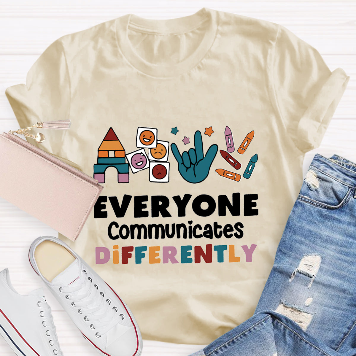 Everyone Communicates Differently T-Shirt