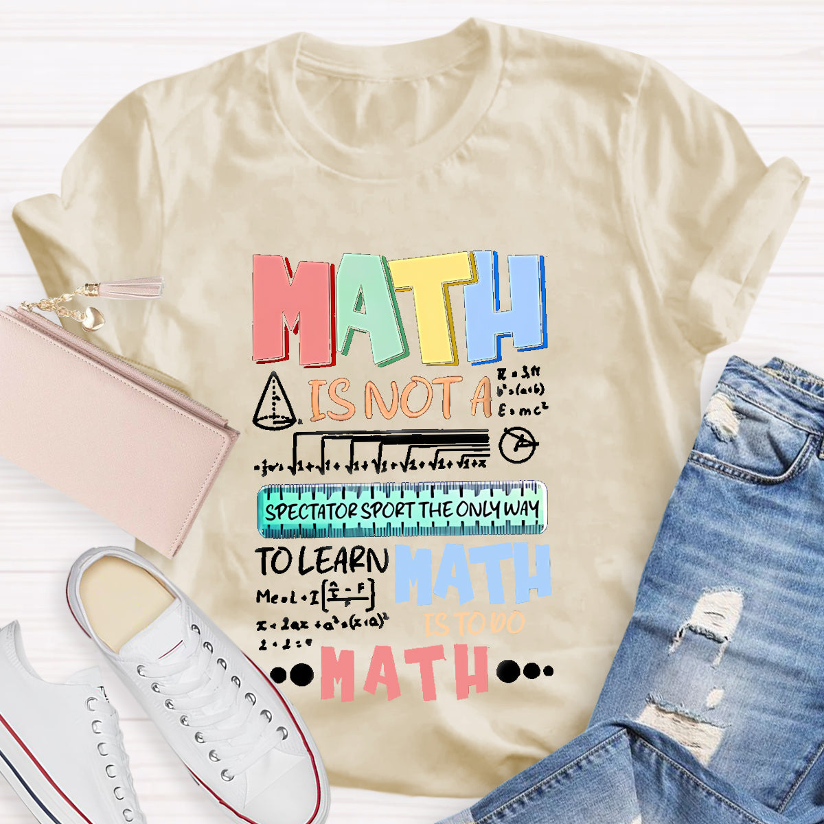 Math Is Not A Spectator Teacher T-Shirt