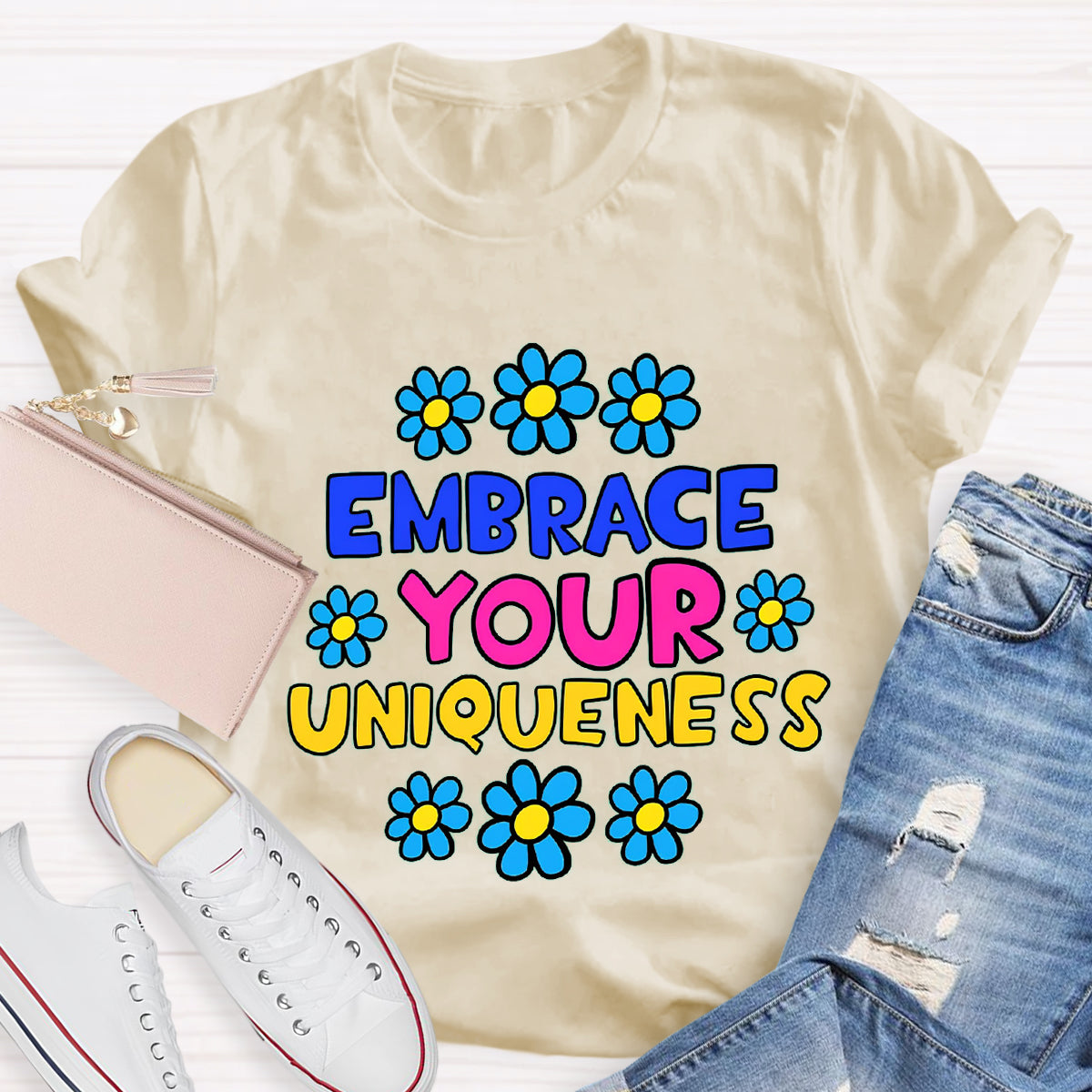 Embrace Your Uniqueness T-Shirt