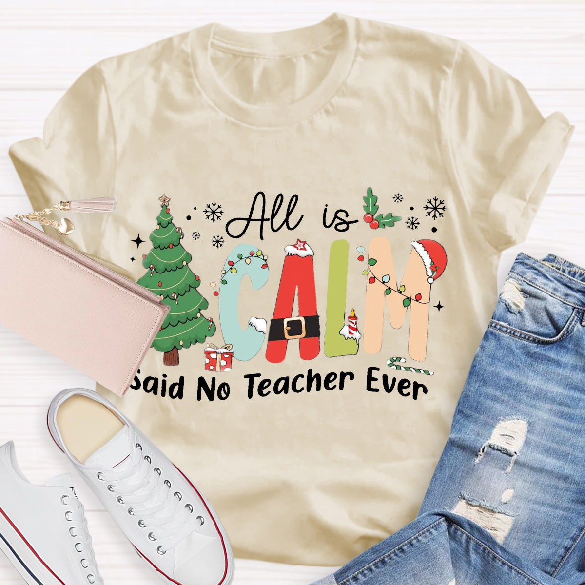 All Is Calm Said No Teacher Ever Teacher Christmas Tree T-Shirt