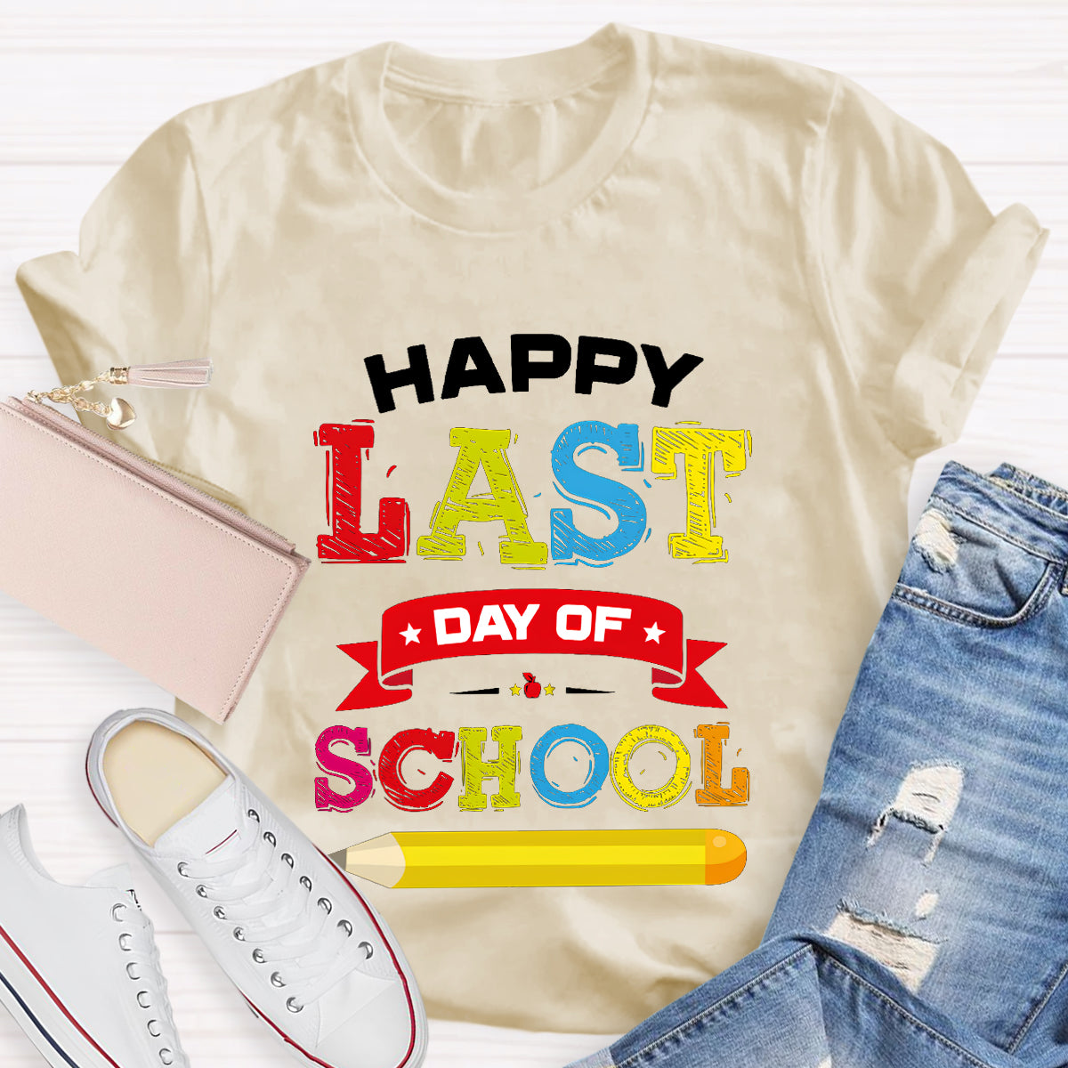 Happy Last Day Of School Pencil  T-Shirt