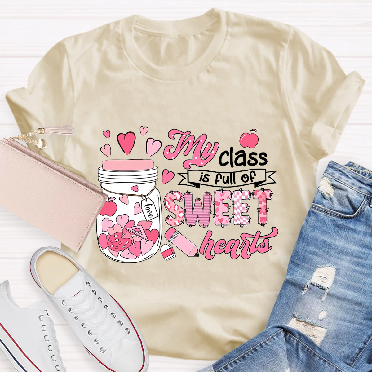 My Class Is Full Of Sweet Heart Teacher T-Shirt