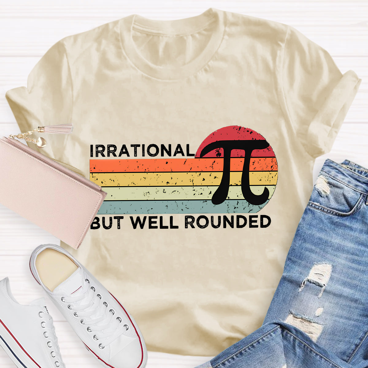 Irrational But Well Rounded Pi Day T-Shirt