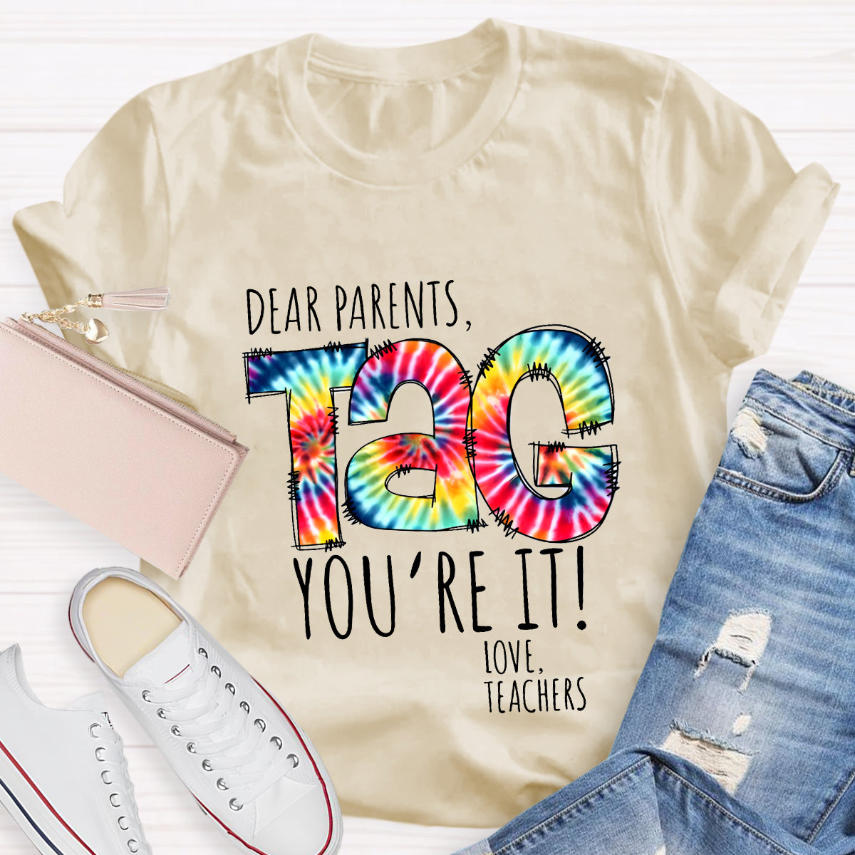 Dear Parents Tag You're It T-Shirt