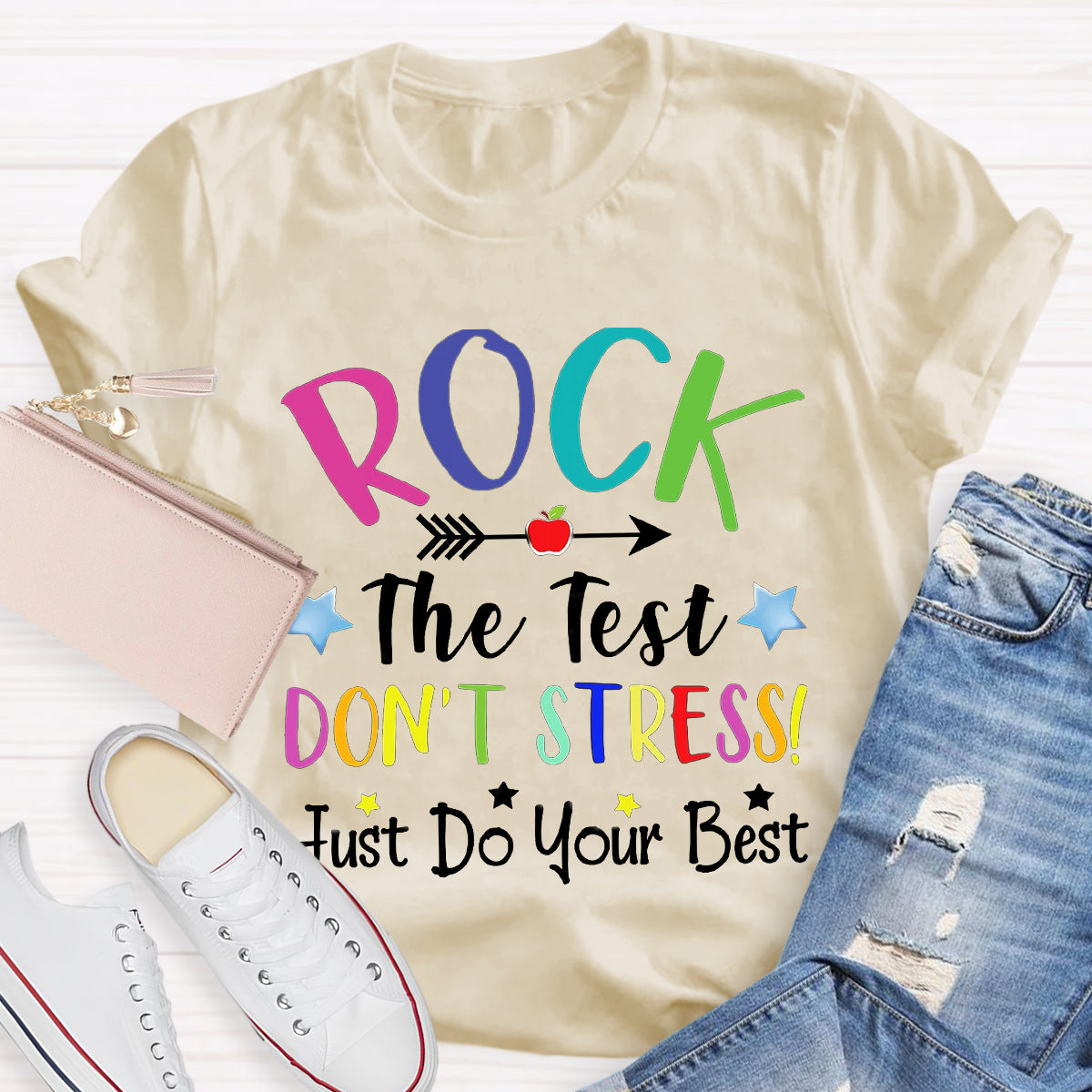 Rock The Test Don't Stress Just Do Your Best T-Shirt