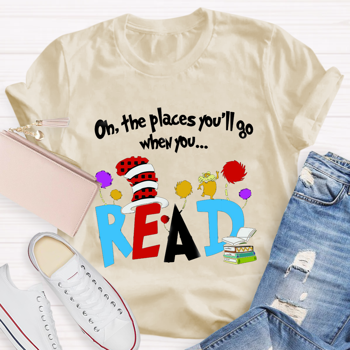 Oh The Places You'll Go When You Read Teacher T-Shirt