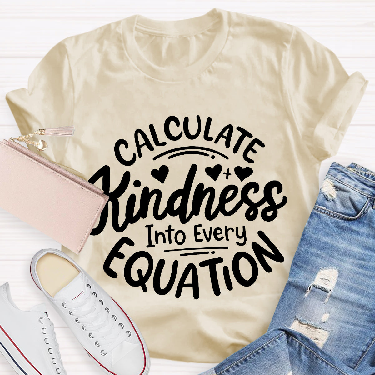 Calculate Kindness Into Every Equation T-Shirt