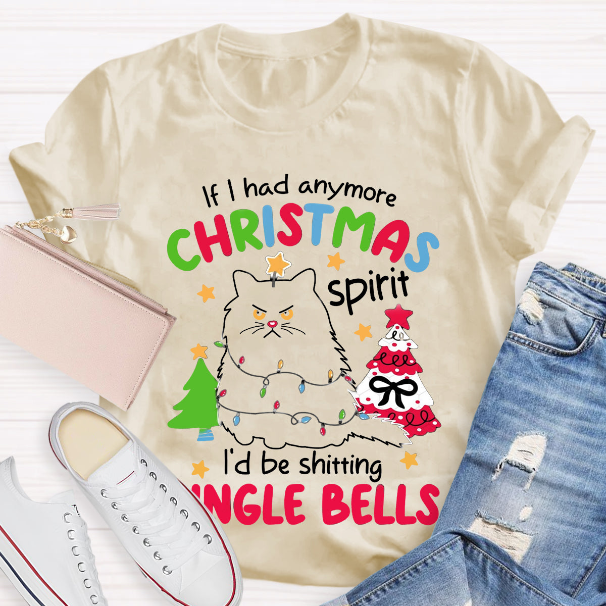 If I Had Anymore Christmas Spirit I'D Be Shitting Single Bells T-Shirt