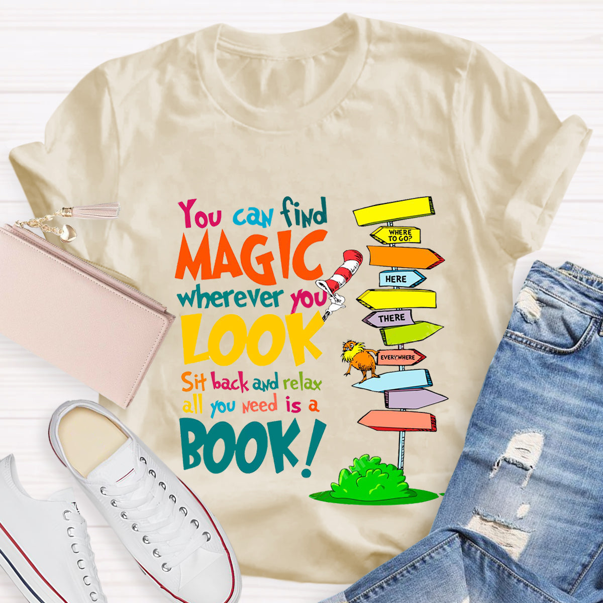 You Can Find Magic Wherever You Look T-Shirt