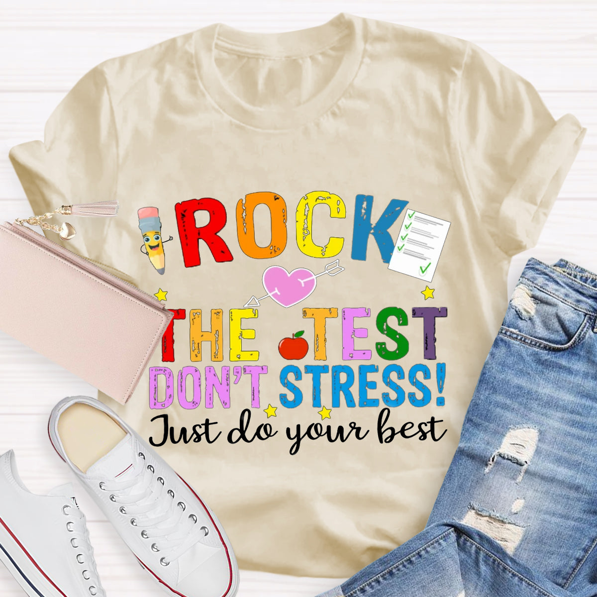 Rock The Test Don't Stress Just Do Your Best T-Shirt