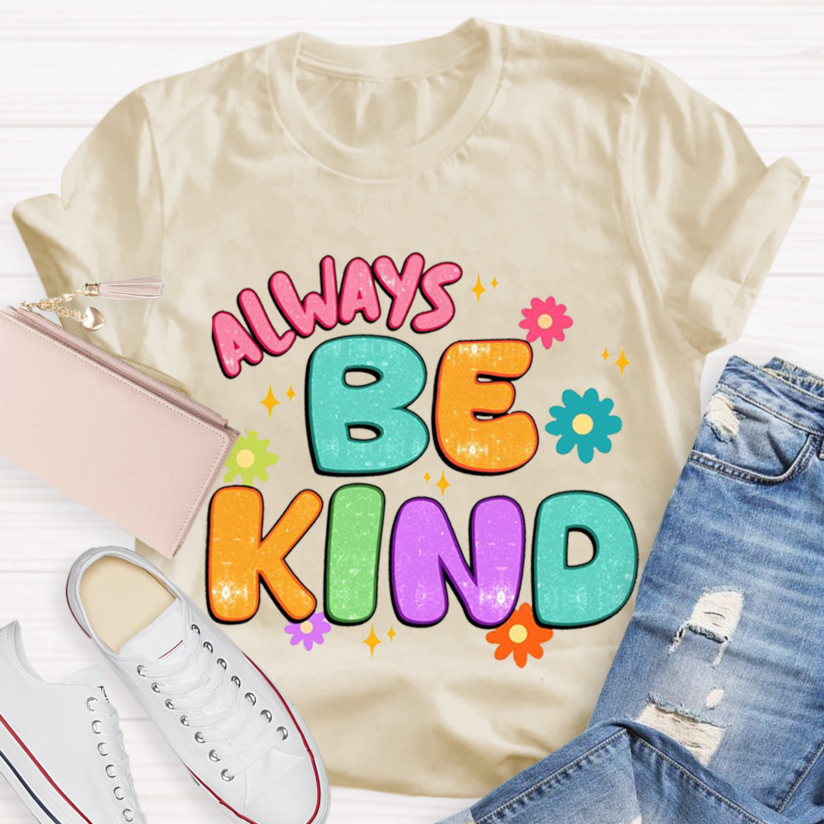 Always Be Kind Teacher T-Shirt