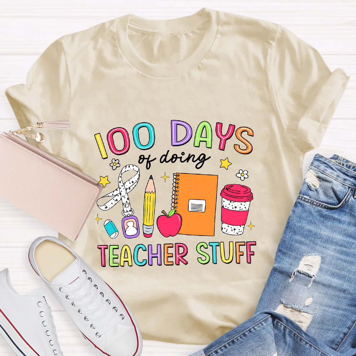 100 Days Of Doing Teacher Stuff T-Shirt