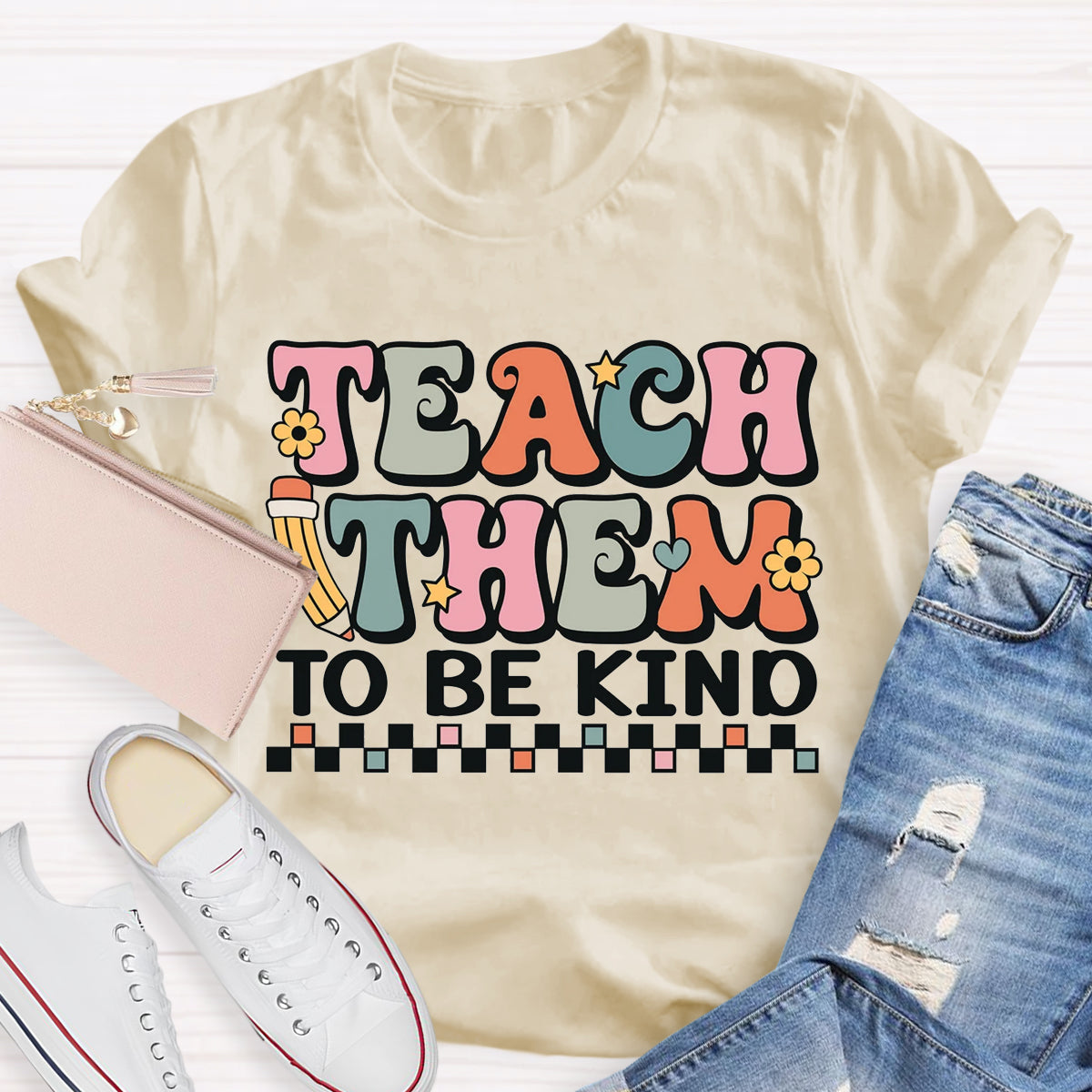 Teach Them To Be Kind Teacher T-Shirt