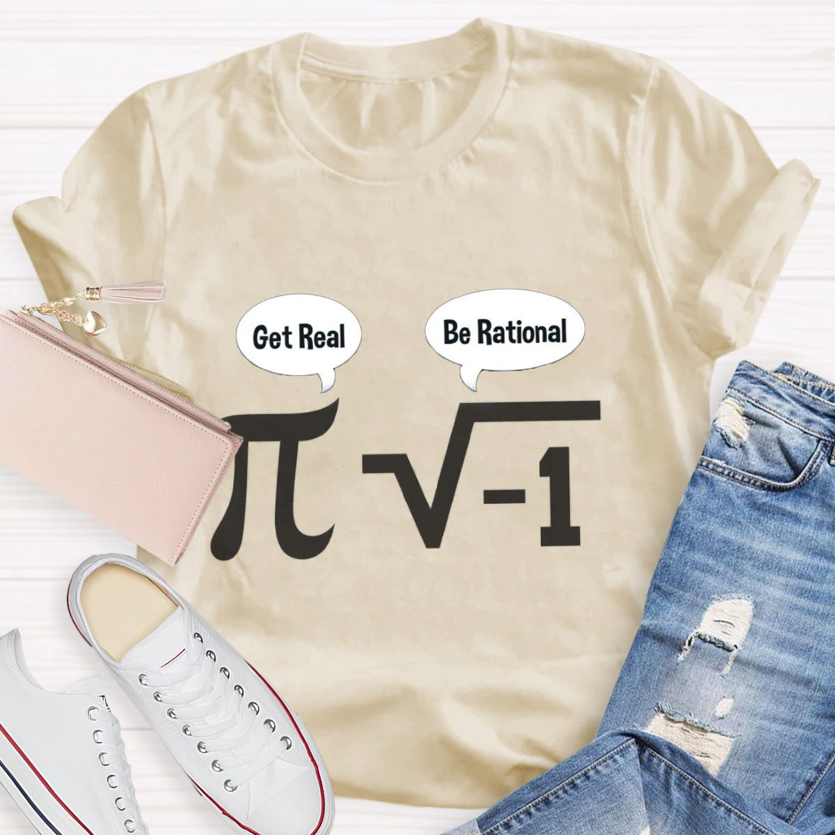 Get Real Be Rational Pi Math Teacher T-Shirt