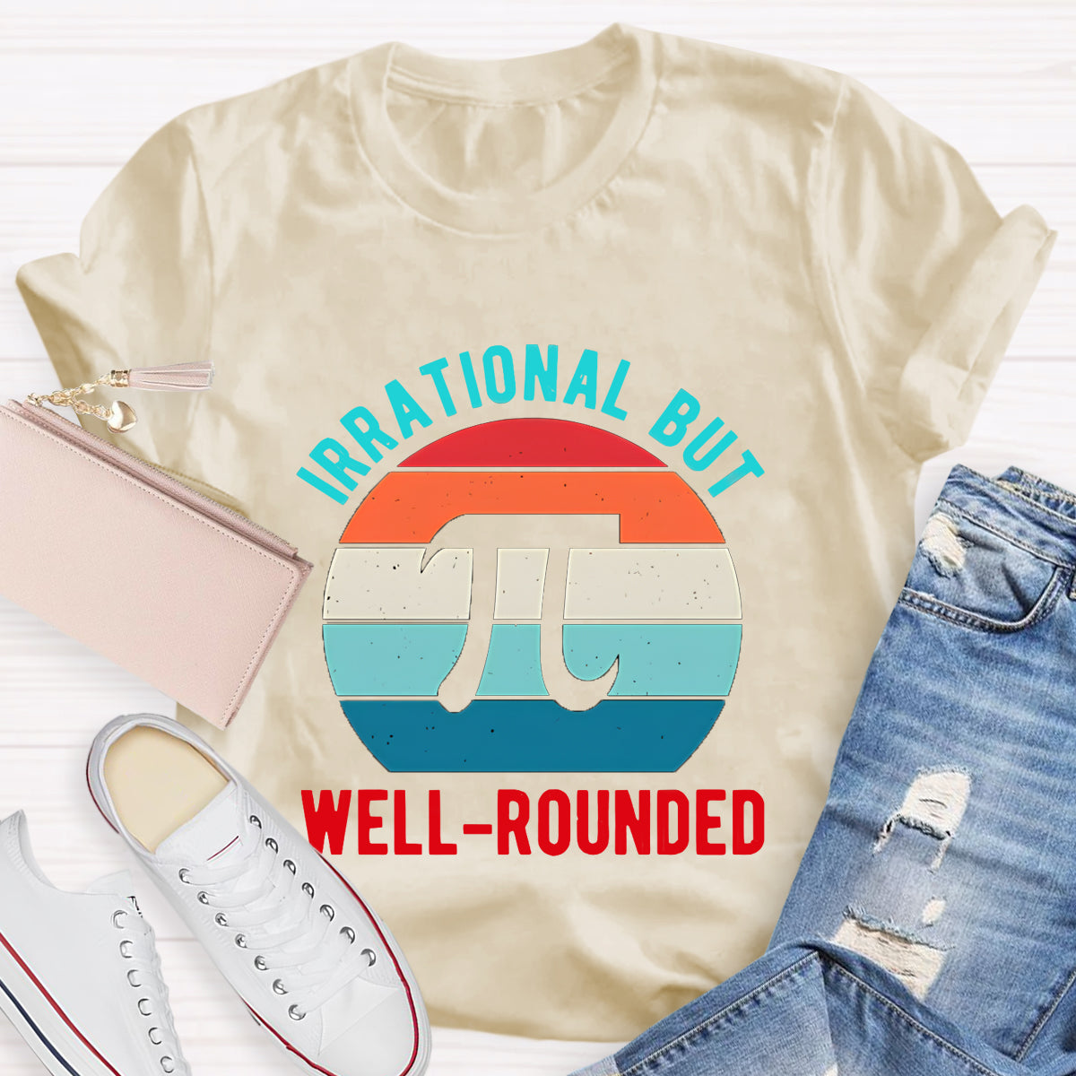 Irrational But Well-Rounded Pi Day T-Shirt