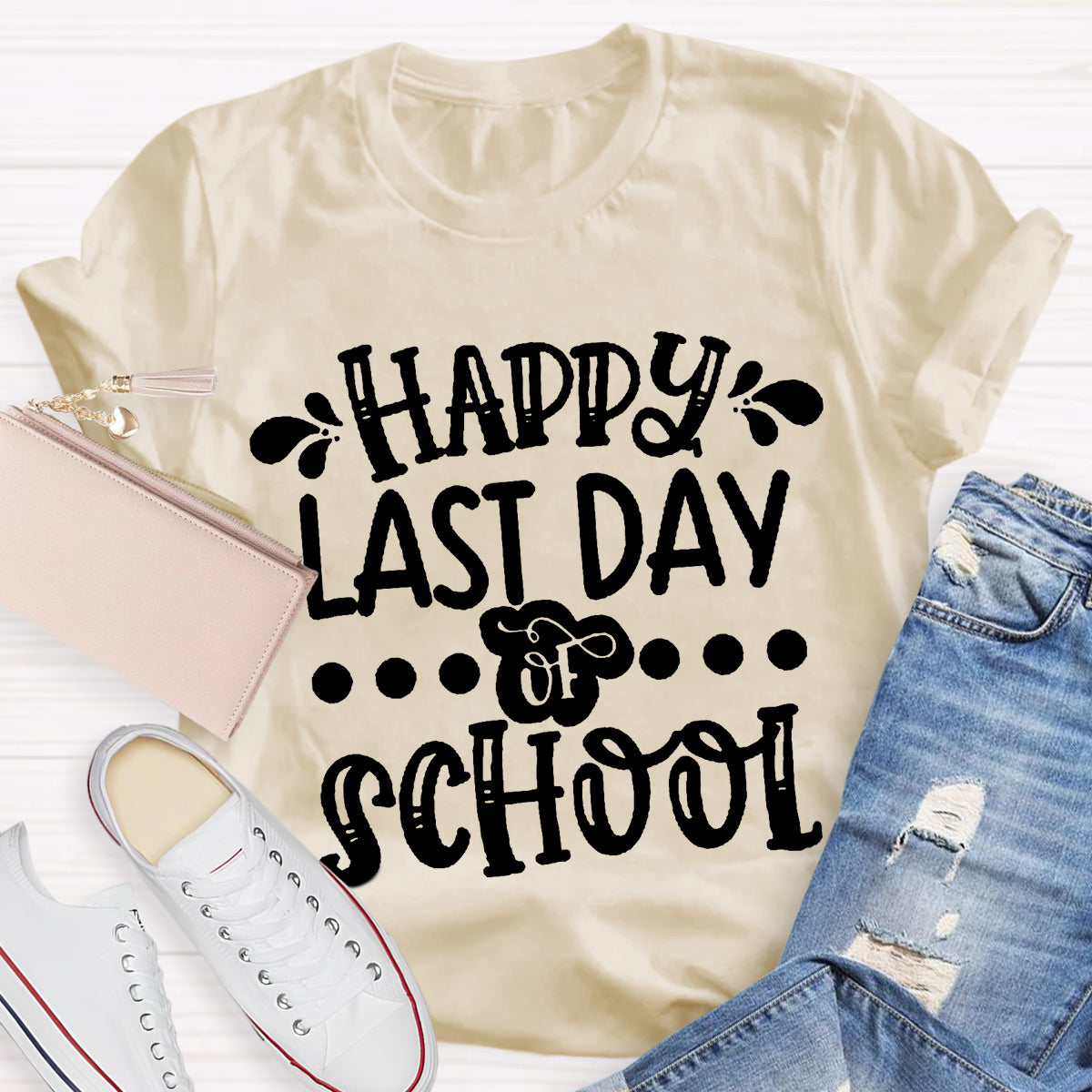 Happy Last Day Of School Teacher Shirt