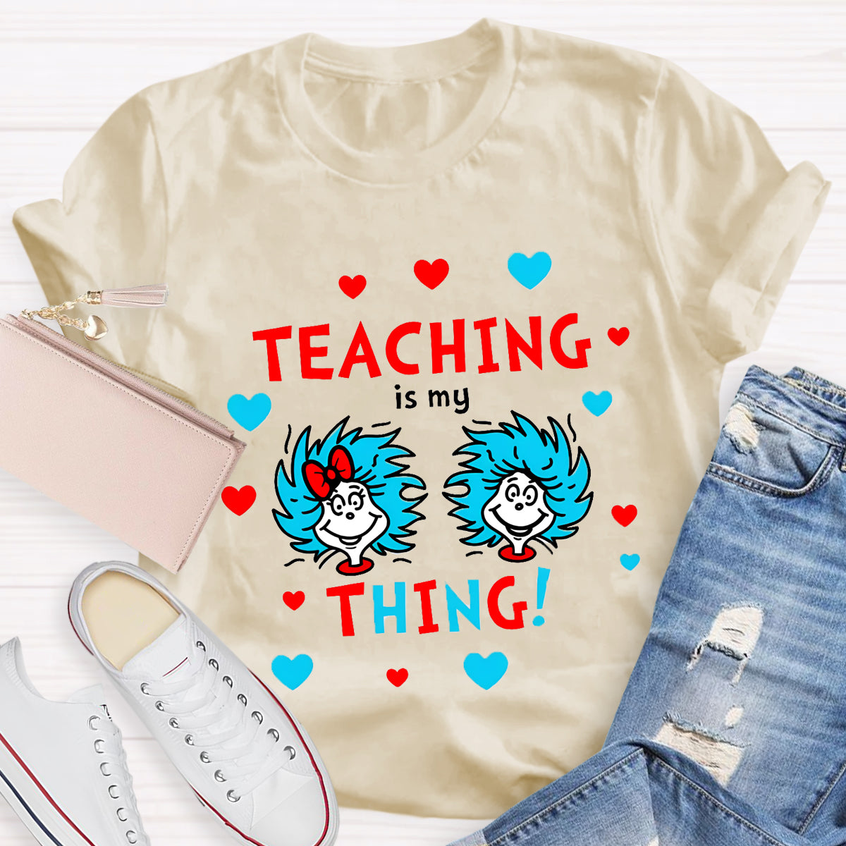 Teaching Is My Thing Teacher T-Shirt