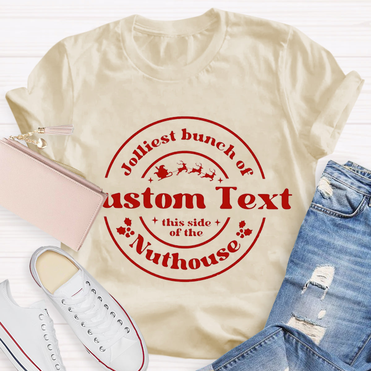 Personalized Text Jolliest Bunch of Custom Text This Side of the Nuthouse Christmas Graphic T-shirts