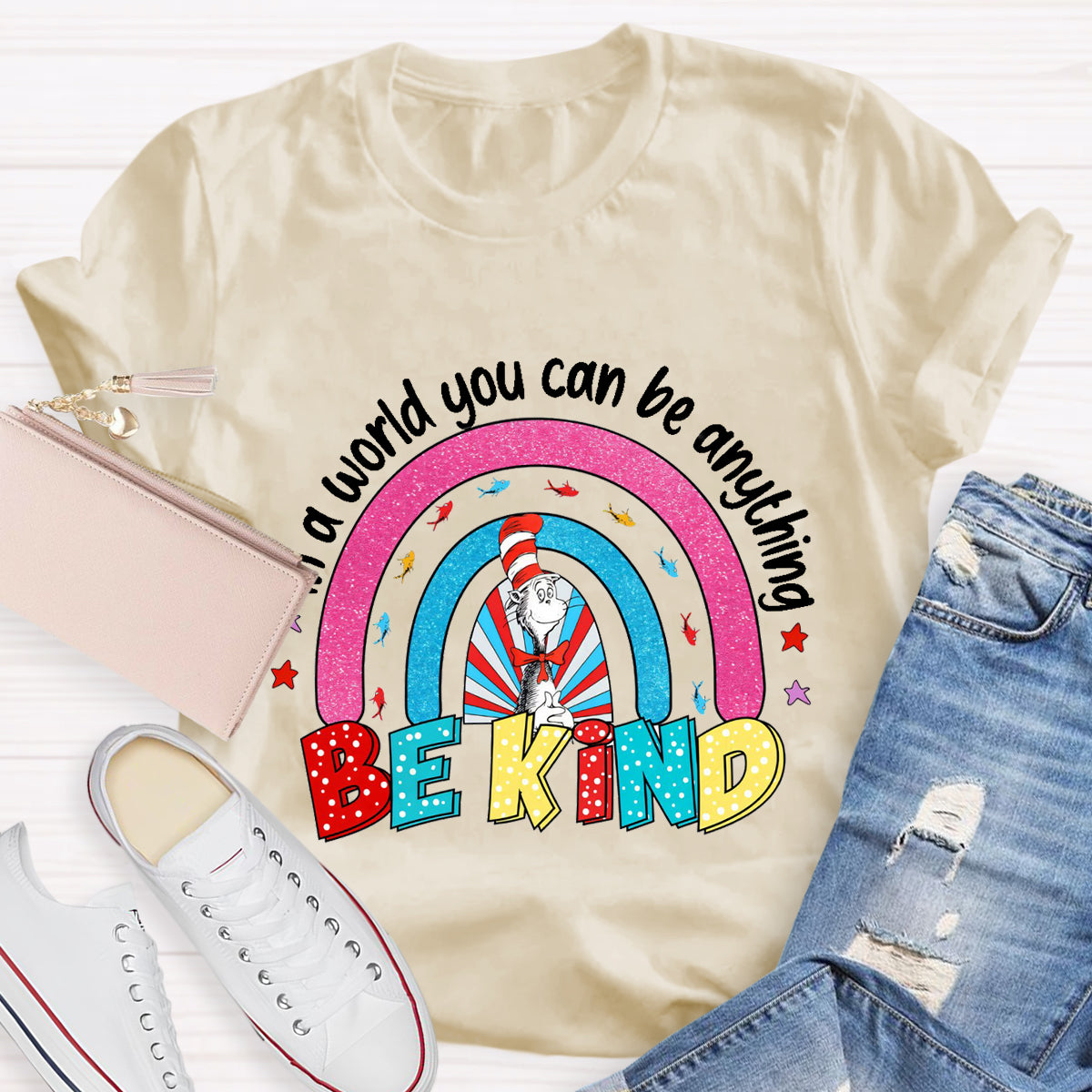 In A World Where You Can Be Anything Be Kind T-Shirt