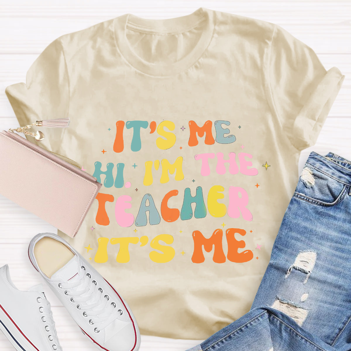 It's Me Hi I'm The Teacher It's Me T-Shirt