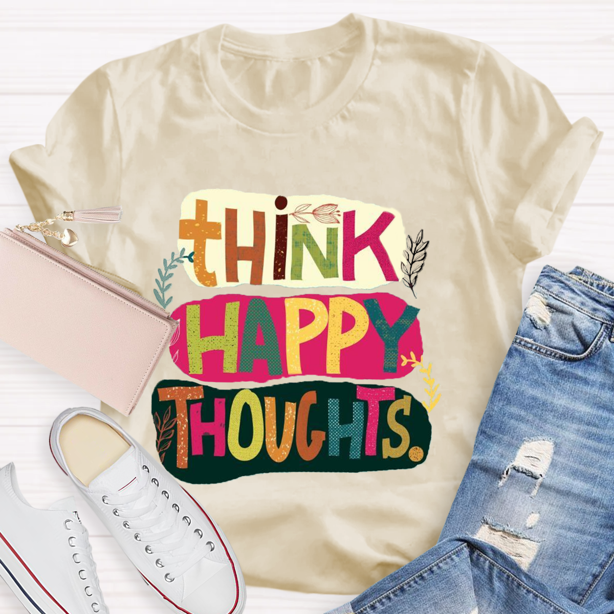 Think Happy Thoughts T-Shirt