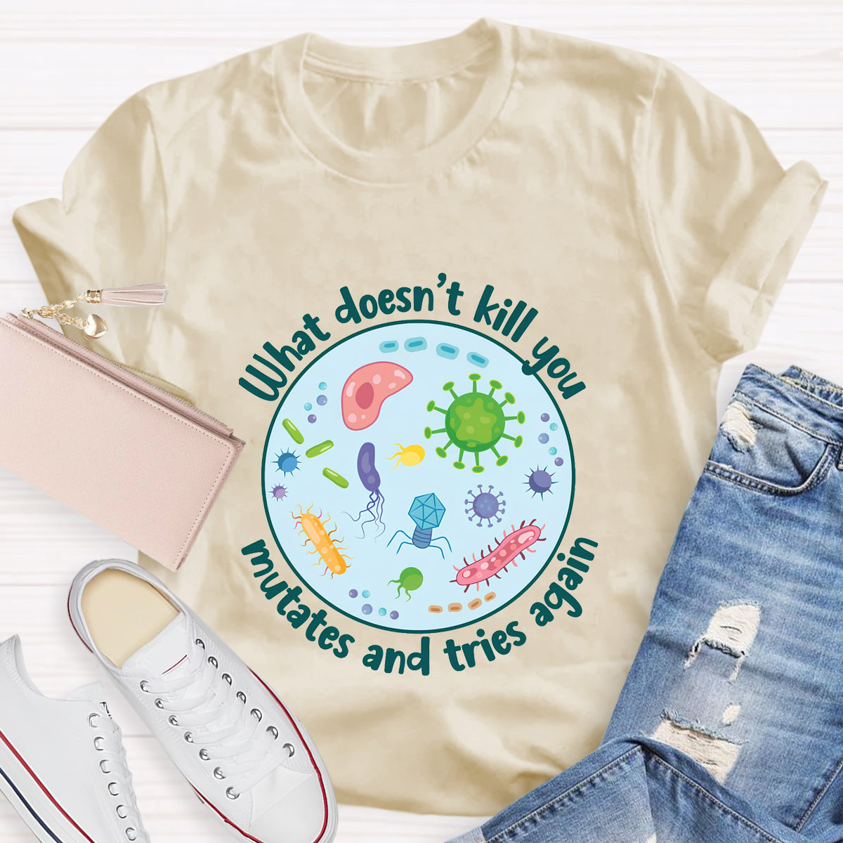 Cute Icon What Doesn't Kill You Mutates and Tries Again T-Shirt