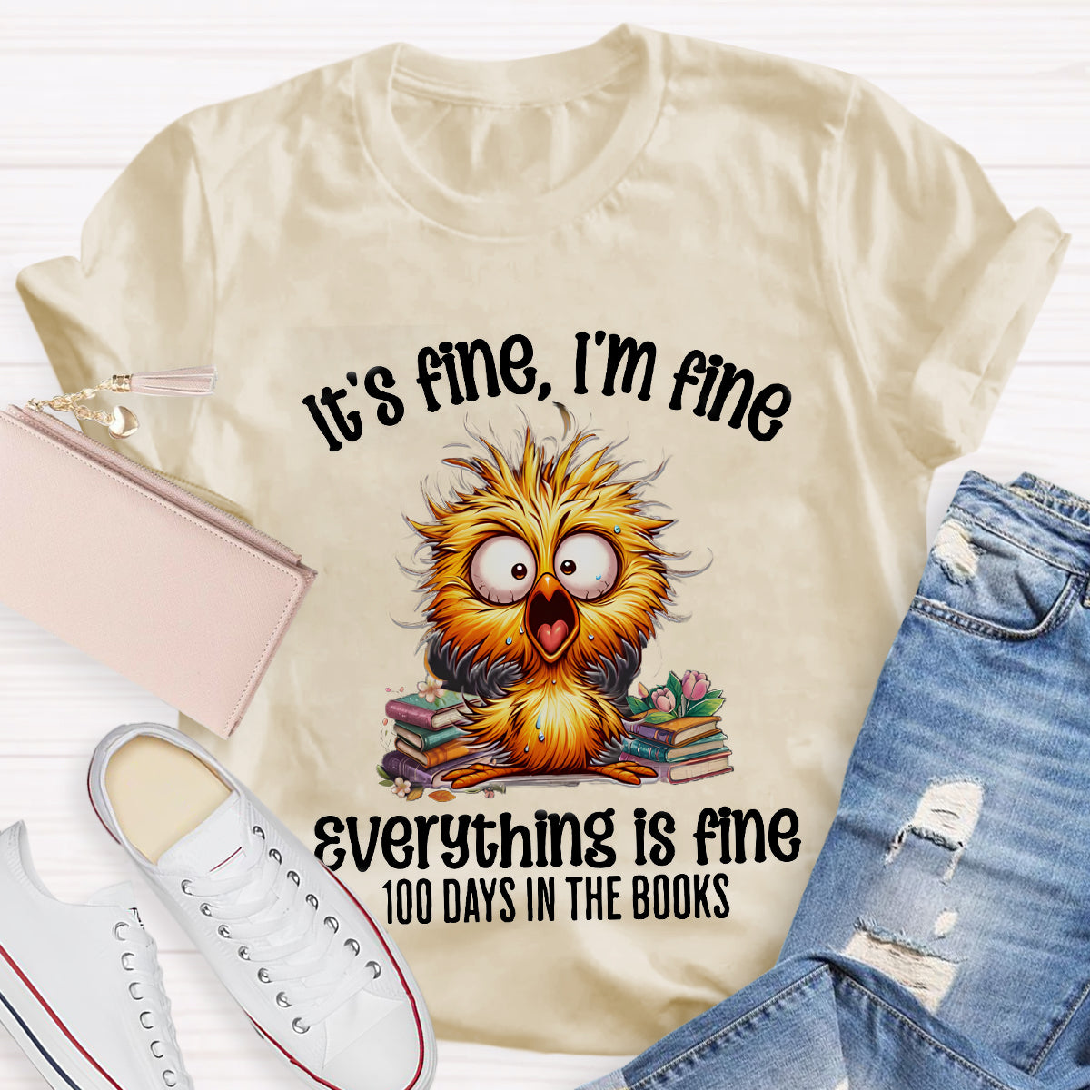 It'S Fine I'M Fine Everything Is Fine 100 Days In The Books T-Shirt