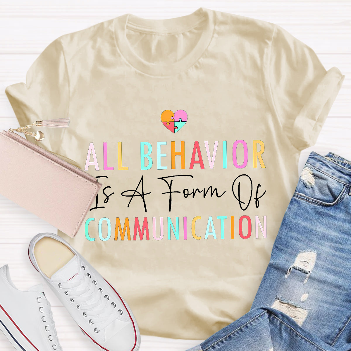 All Behavior Is A Form Of Communication Teacher T-Shirt