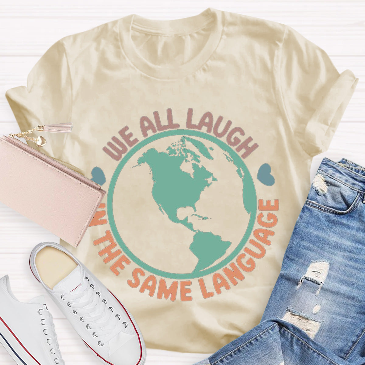 Teacher We All Laugh in the Same Language ESL Teacher T-Shirt