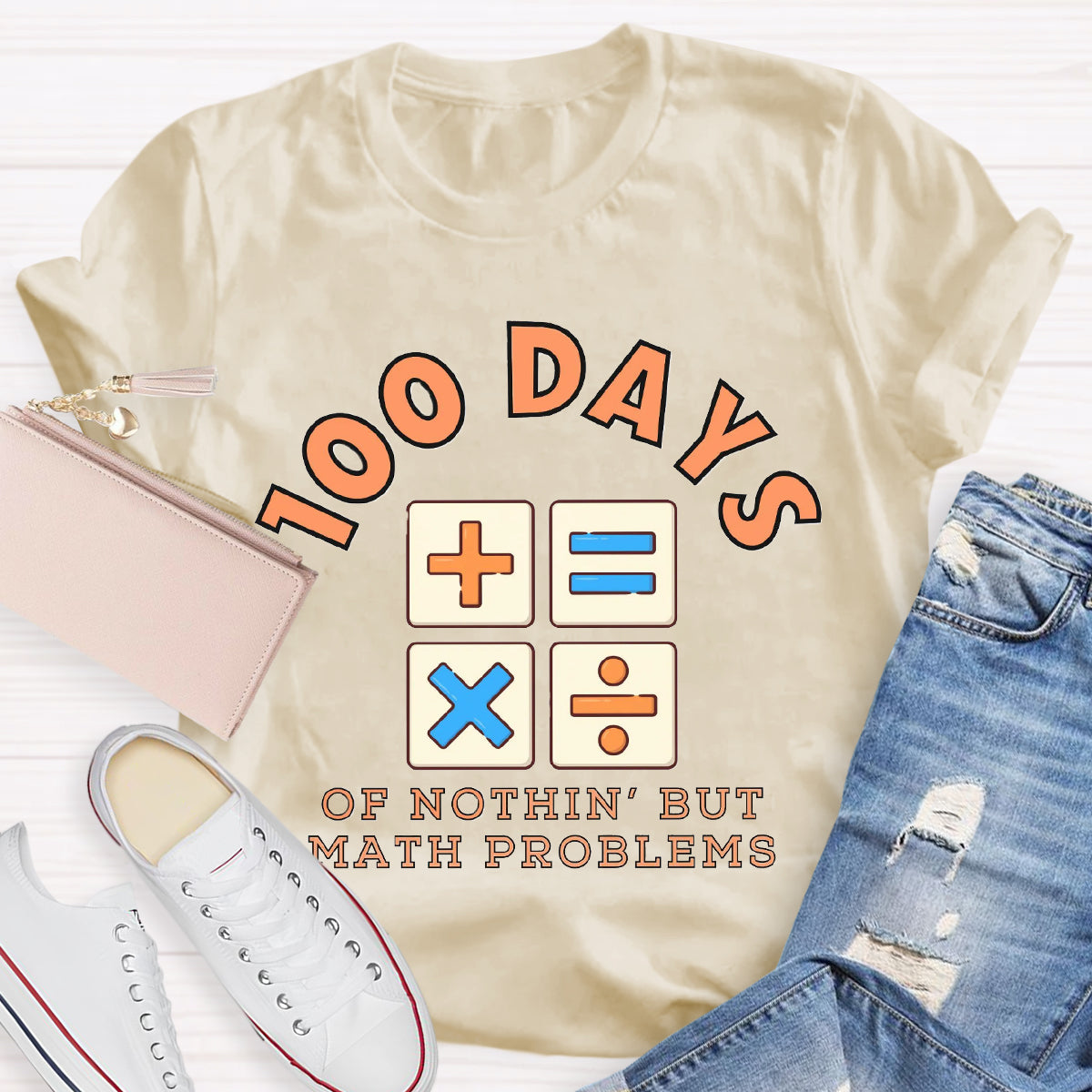 100 Days Of Nothing But Math Problem Teacher T-Shirt