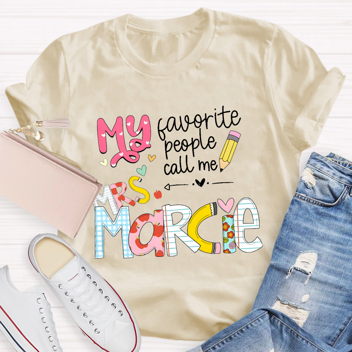 Personalized Teacher 's Name My Favorite People Call Me T-Shirt