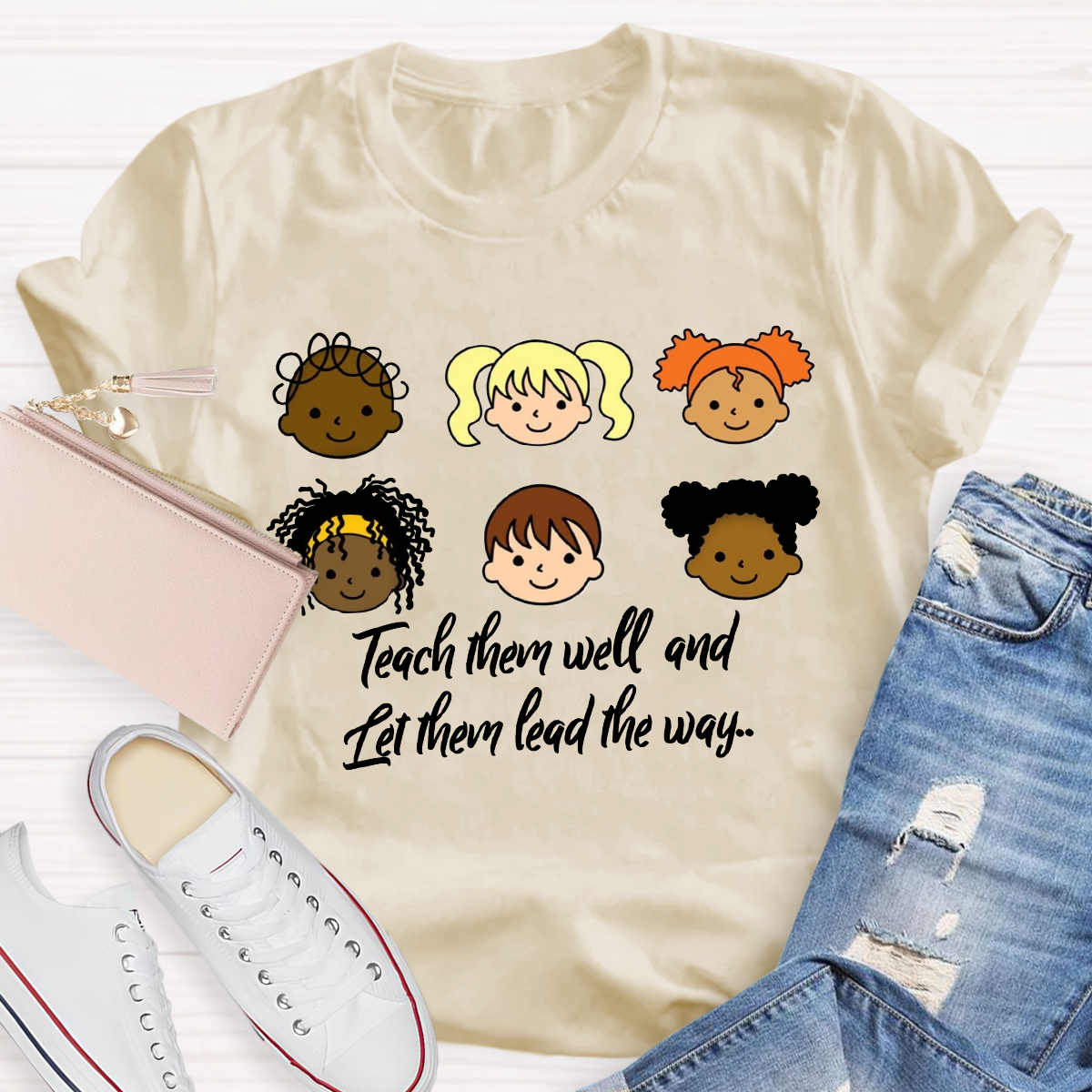 Teacher Them Well And Let Them Lead The Way T-Shirt