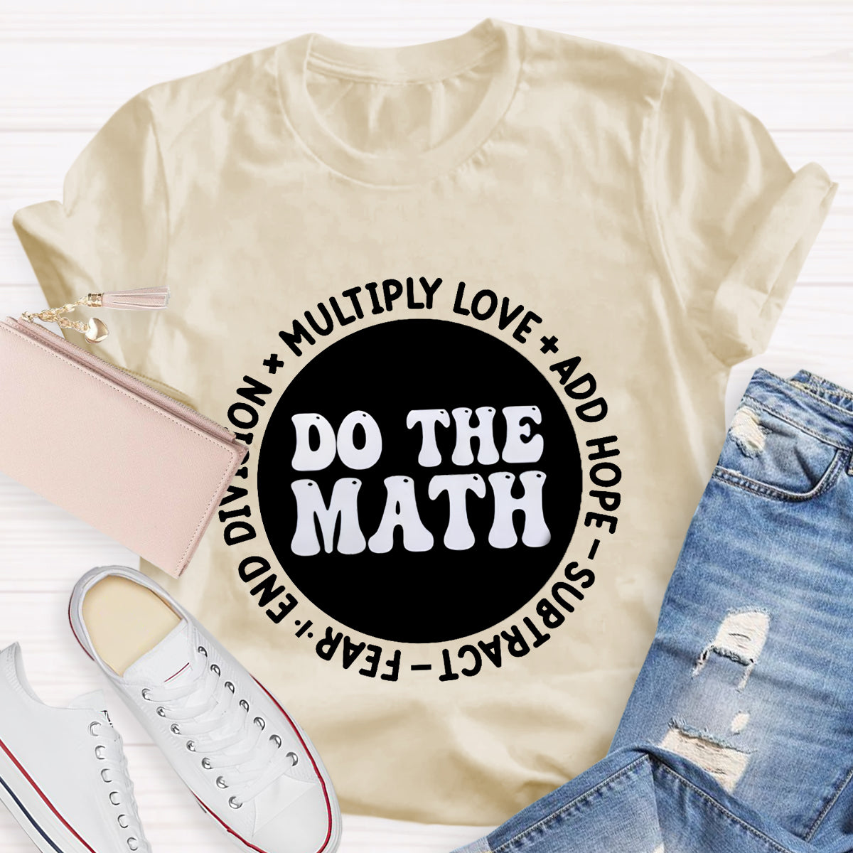 Do The Math Multiply Love Add Hope T-Shirt