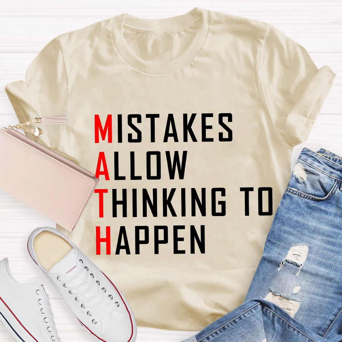 Mistakes Allow Thinking to Happen Math Teacher T-Shirt